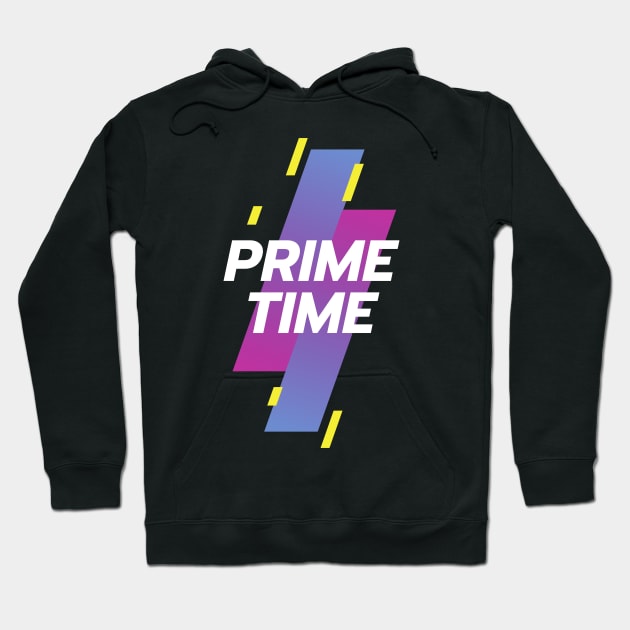 Prime Time Hoodie by Primetime Gear